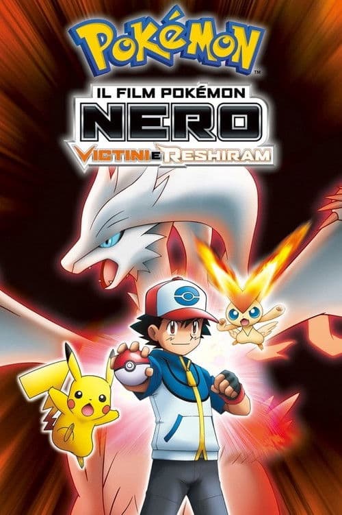 Il film Pokémon: Nero - Victini e Reshiram