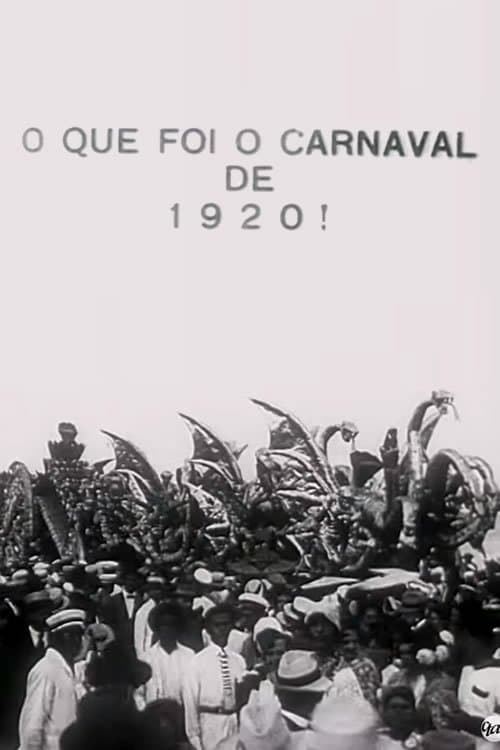 O Que Foi o Carnaval de 1920!