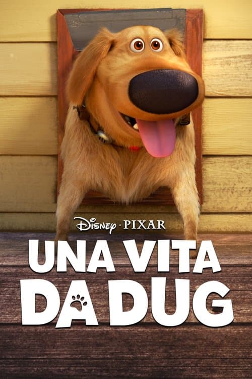 Una vita da Dug