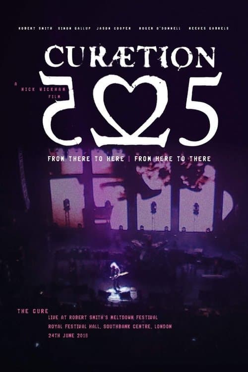 The Cure: 40 Live - Curætion 25 + Anniversary