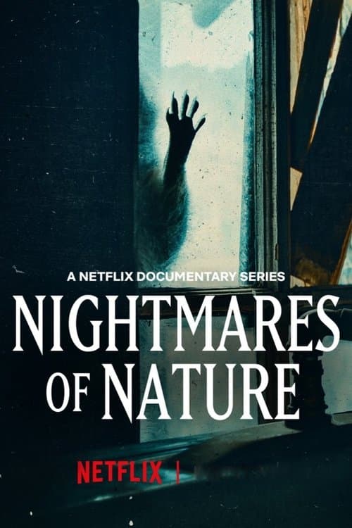 Nightmares of Nature: Il lato oscuro della natura
