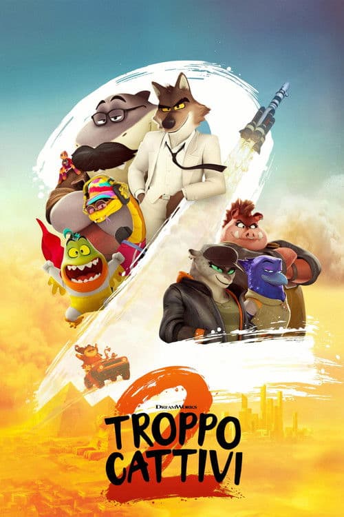 Troppo cattivi 2