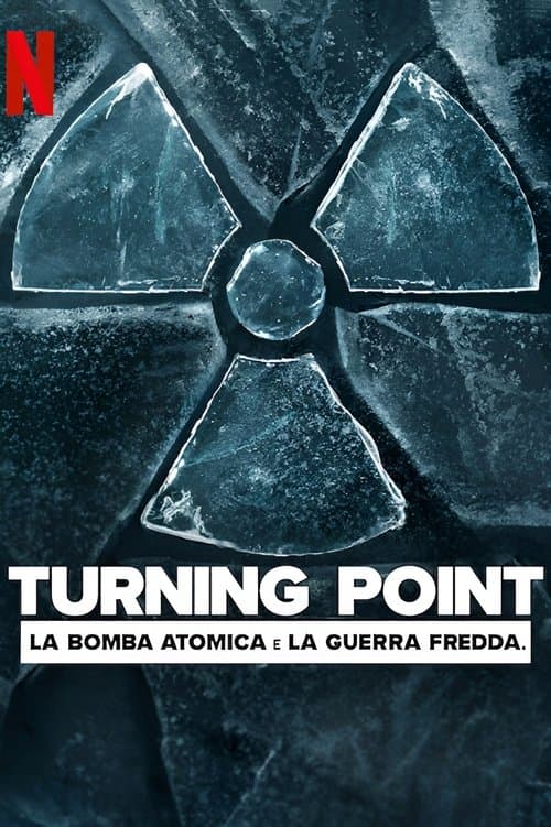 Turning Point: La bomba atomica e la guerra fredda