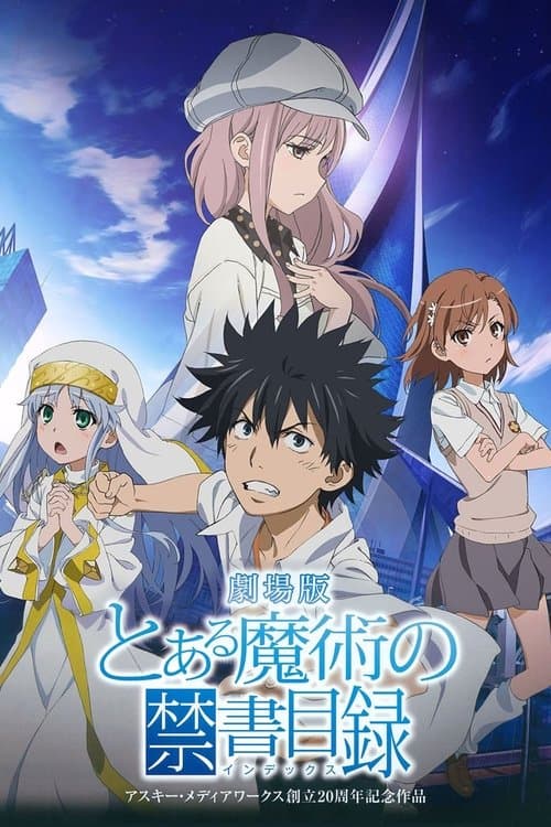 A Certain Magical Index: The Movie - The Miracle of Endymion