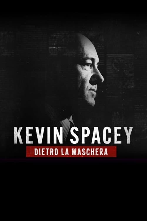 Kevin Spacey - Dietro la maschera
