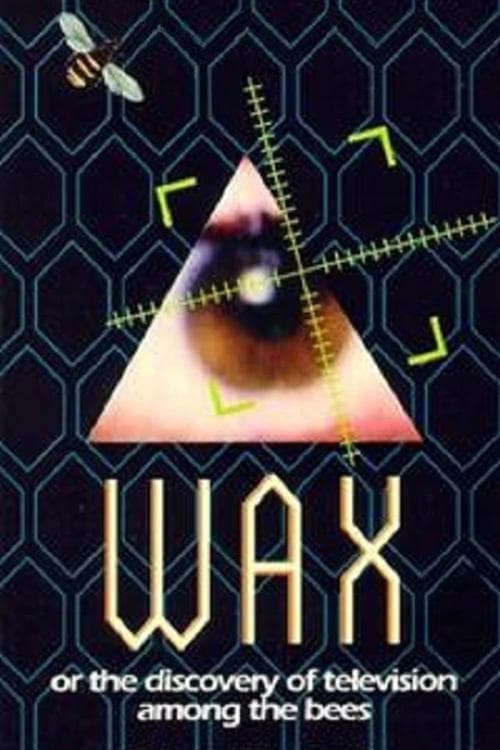 Wax, or: The Discovery of Television Among the Bees