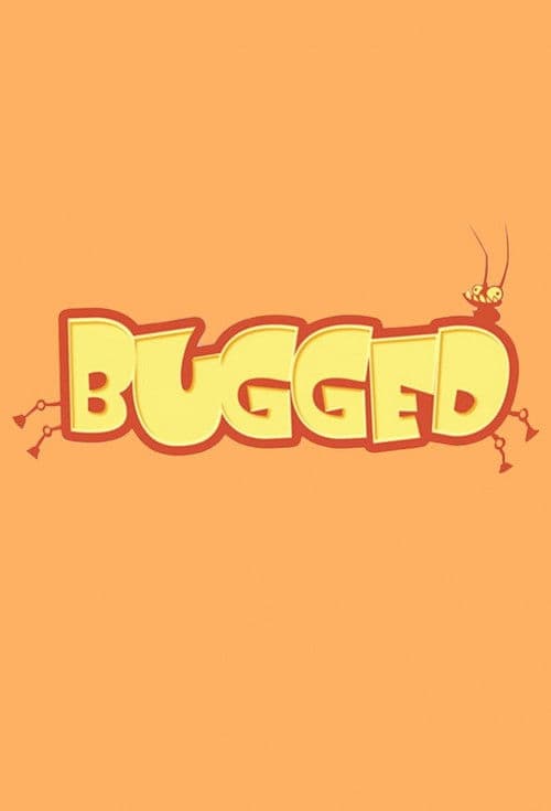 Bugged