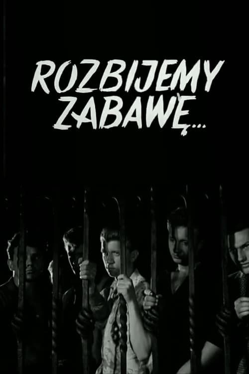 Rozbijemy zabawę...