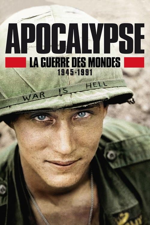 Apocalypse, La Guerre des mondes (1945-1991)