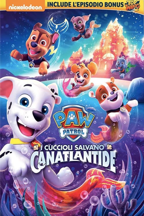 Paw Patrol - I Cuccioli Salvano Canatlantide