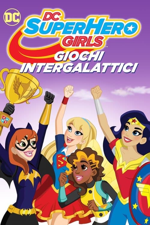 DC Super Hero Girls: Giochi Intergalattici