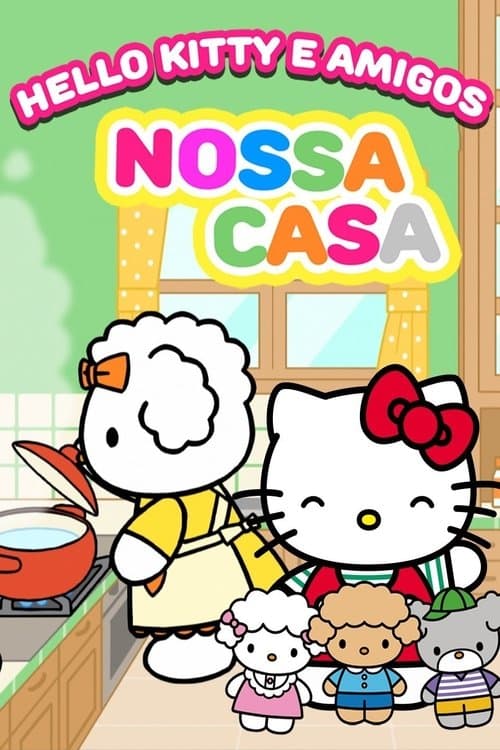 Hello Kitty e amigos: Nossa Casa