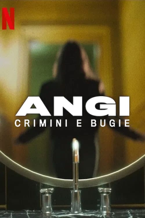 Angi: Crimini e bugie