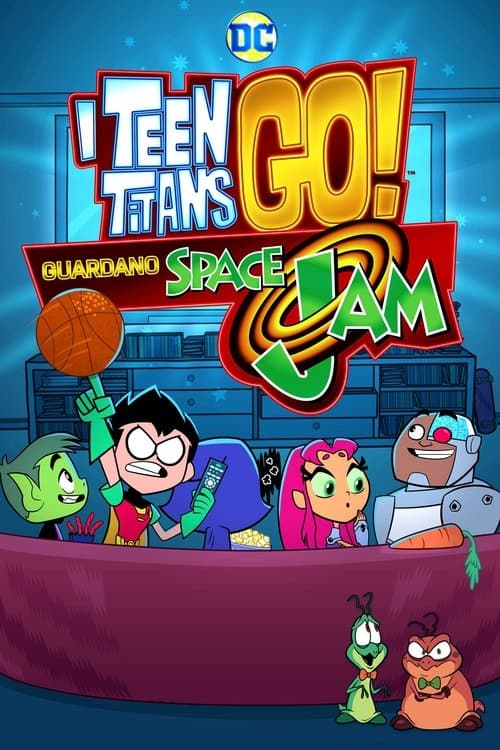 I Teen Titans Go! guardano Space Jam
