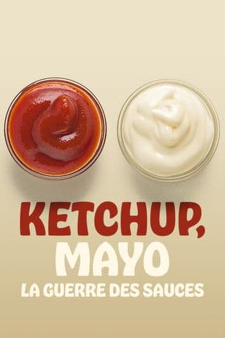 Ketchup, mayo, la guerre des sauces