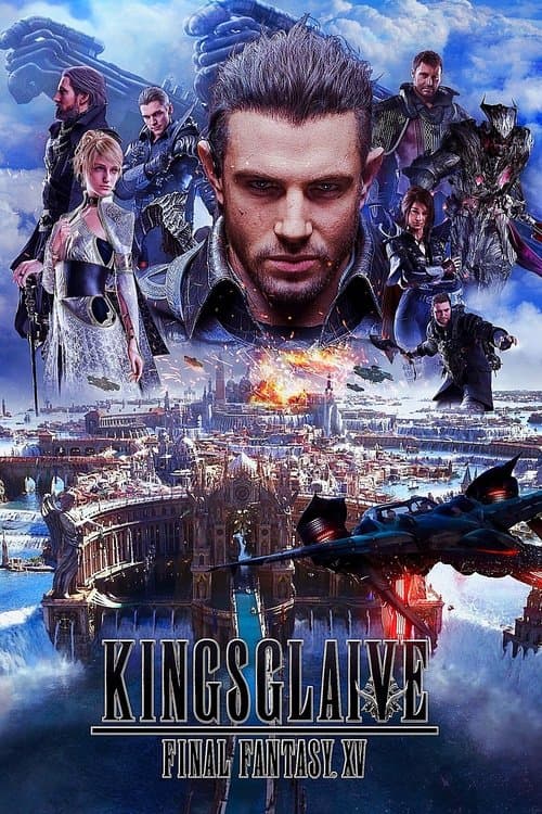 Kingsglaive: Final Fantasy XV