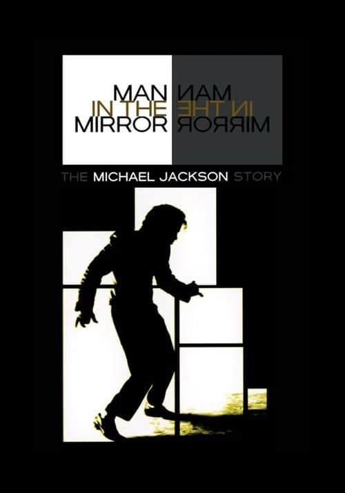 Man In The Mirror - Michael Jackson: Un Uomo Allo Specchio