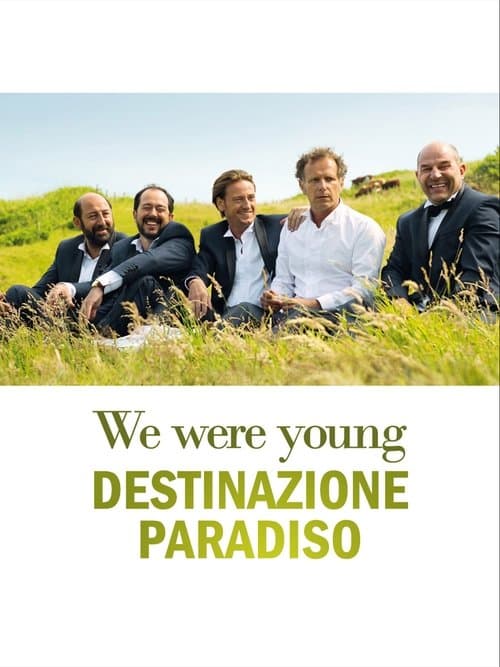 We Were Young - Destinazione paradiso