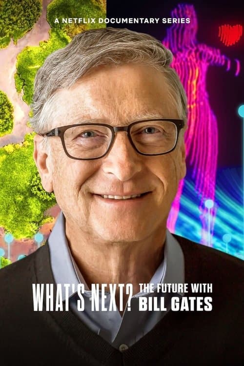What's Next? Verso il futuro con Bill Gates