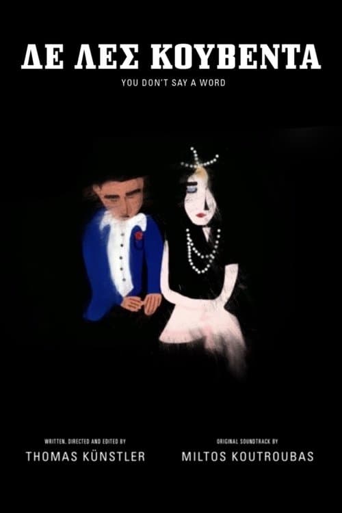 You Don't Say A Word