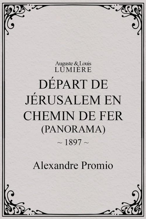 Départ de Jérusalem en chemin de fer (panorama)