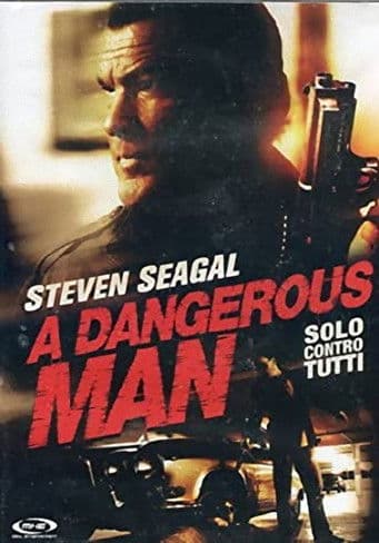 A dangerous man - Solo contro tutti