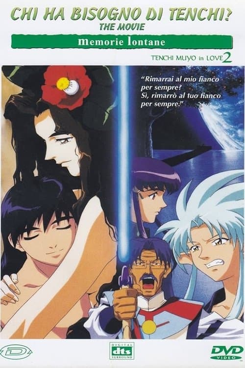 Chi ha bisogno di Tenchi? The Movie - Memorie lontane