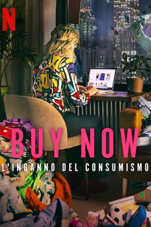 Buy Now - L'inganno del consumismo