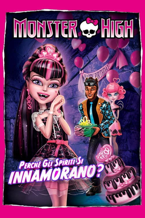 Monster High - Perché gli spiriti si innamorano?