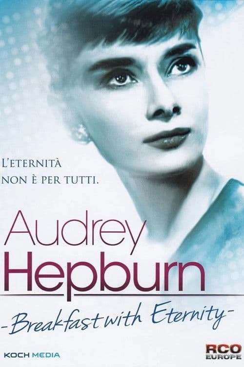 Audrey Hepburn - Breakfast with Eternity
