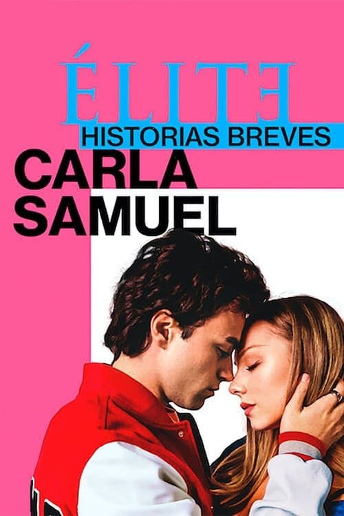 Elite Storie Brevi: Carla Samuel