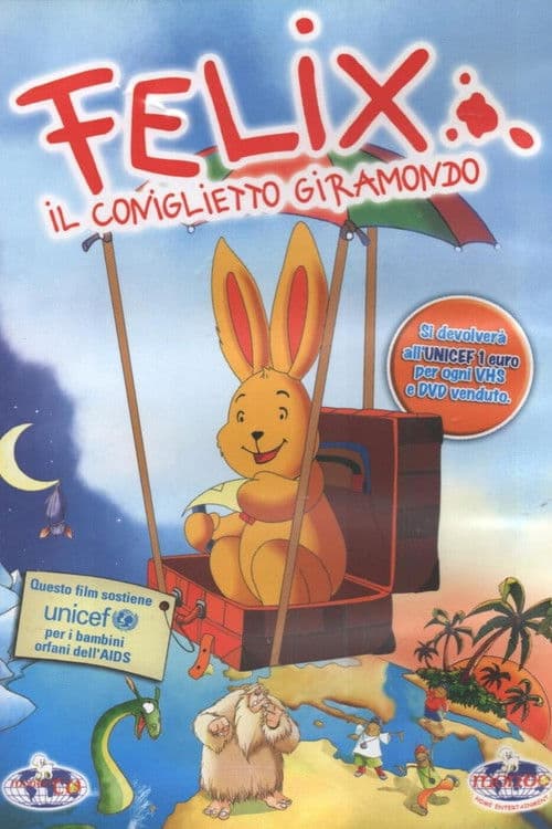 Felix - Il coniglietto giramondo