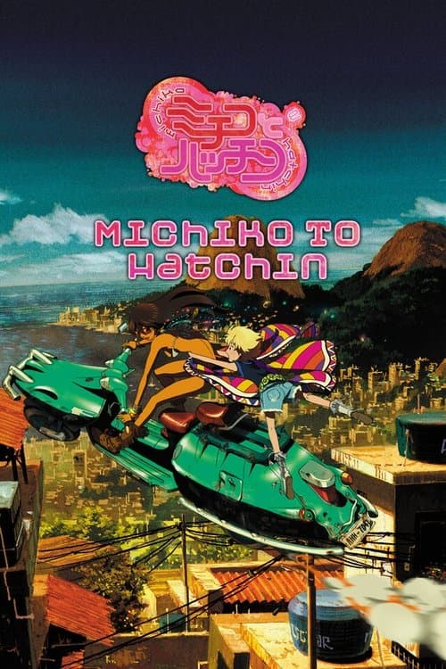 Michiko e Hatchin