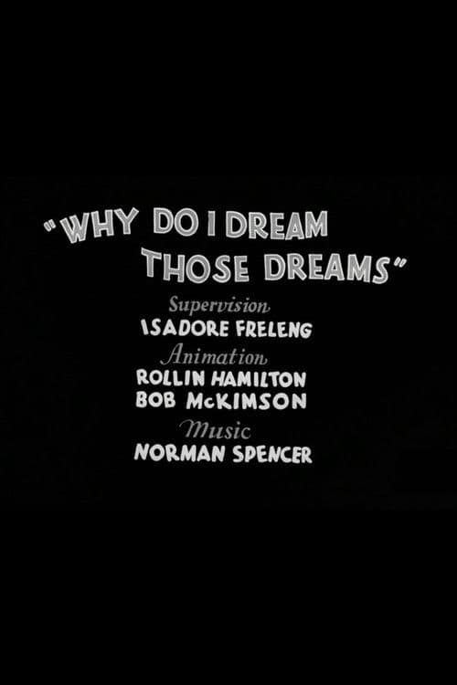 Why Do I Dream Those Dreams