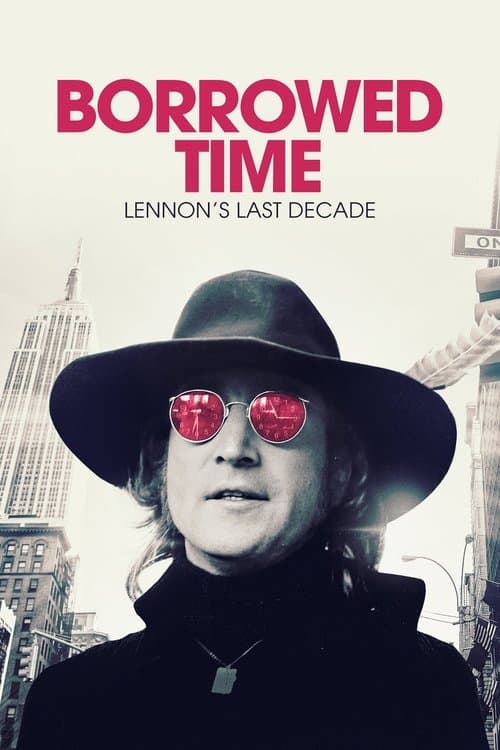 Borrowed Time. L'ultima decade di John Lennon