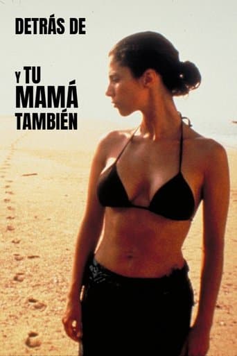 Behind the Scenes of "Y tu mamá también"