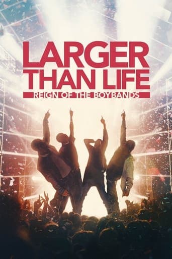 Larger Than Life : L'ascesa delle Boyband