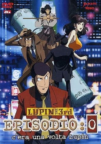 Lupin III - Episodio: 0 (C'era una volta... Lupin)