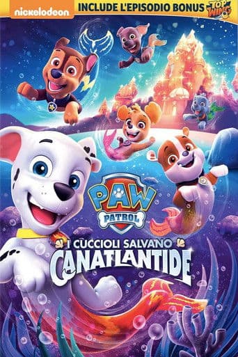Paw Patrol - I Cuccioli Salvano Canatlantide