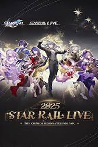 Star Rail LIVE 2025 - Honkai: Star Rail 2nd Anniversary Concert