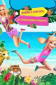 Barbie e Chelsea - Il compleanno perduto