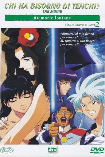 Chi ha bisogno di Tenchi? The Movie - Memorie lontane