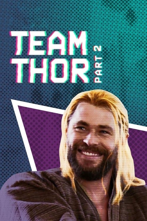 Team Thor: Parte 2