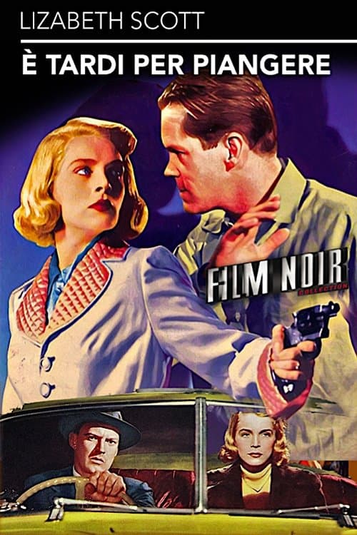 È tardi per piangere