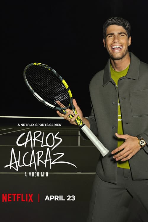 Carlos Alcaraz: A modo mio