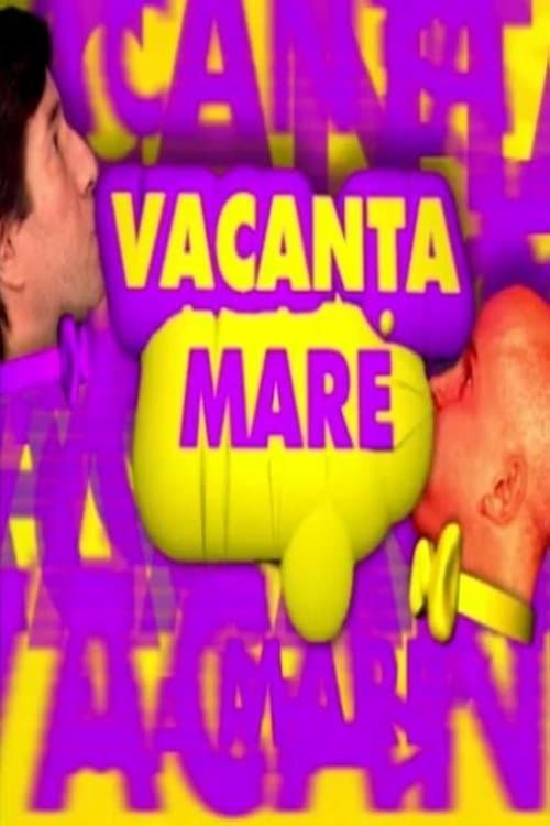 Vacanța Mare