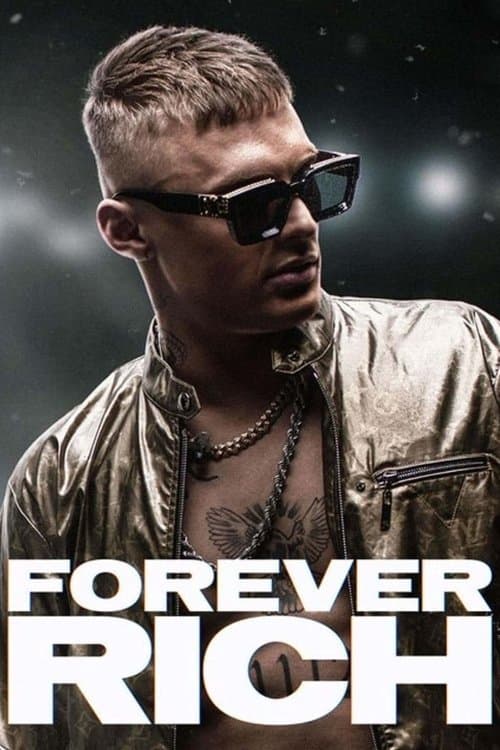 Forever Rich - Storia di un rapper