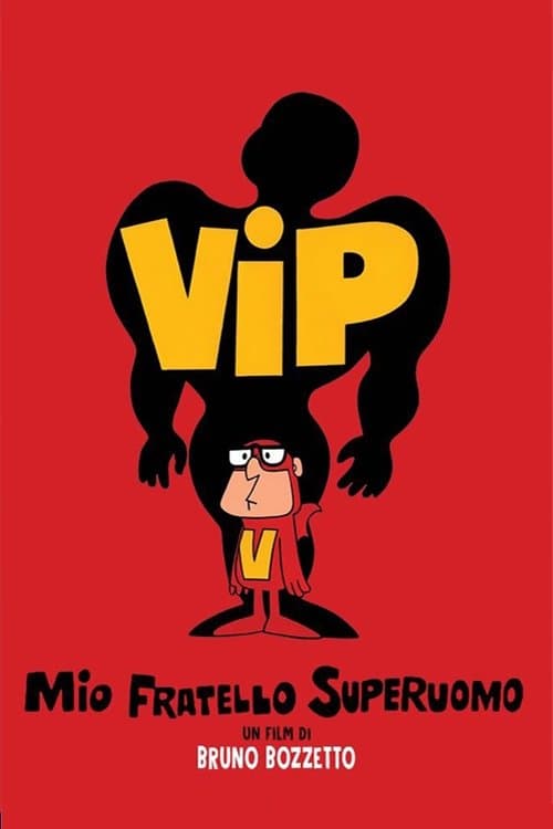 Vip - Mio fratello superuomo