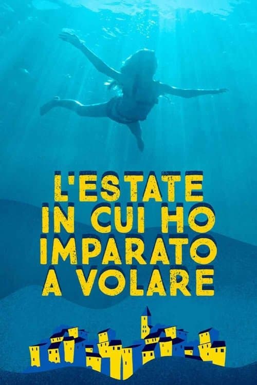 L'estate in cui ho imparato a volare